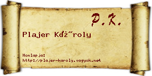 Plajer Károly névjegykártya